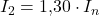 I_2 = 1.30\cdot I_n
